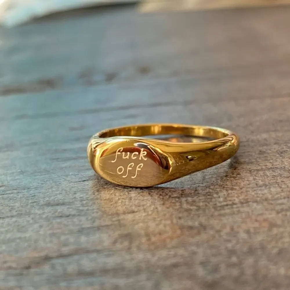 NEW F*ck Off Signet Ring